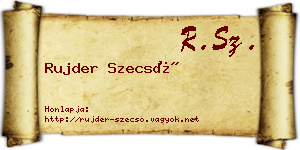 Rujder Szecső névjegykártya